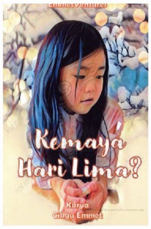 Kemaya Hari Lima? Kumpulan kisah inspirasi ketika mengajar di Sarawak Book Cover