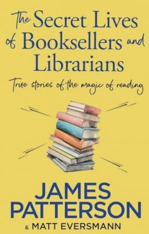 Book review featured image - The Secret Lives of Booksellers and Librarians: True Stories of the Magic of Reading
